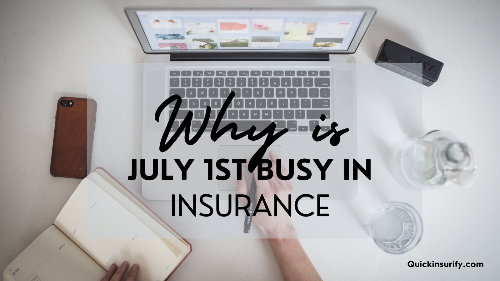 why is july 1st busy in insurance